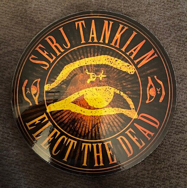 Serj Tankian Elect The Dead Promo Sticker 2007 System Down Sotd B